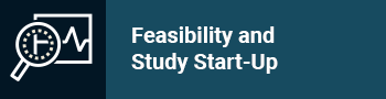 Feasibility and Study Start-Up